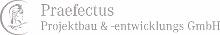 PRAEFECTUS Projektbau & -entwicklungs GmbH